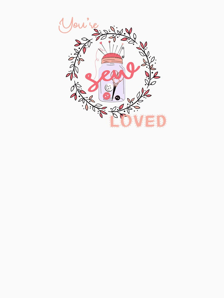 You’re Sew Loved! by PawsitiveMum
