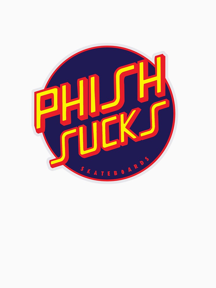Phish Sucks Cruz by Phish Sucks
