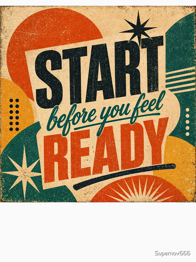 Wall Art - Postcard - Retro Momentum: Start Before You Feel Ready by ForeverPrintsOK