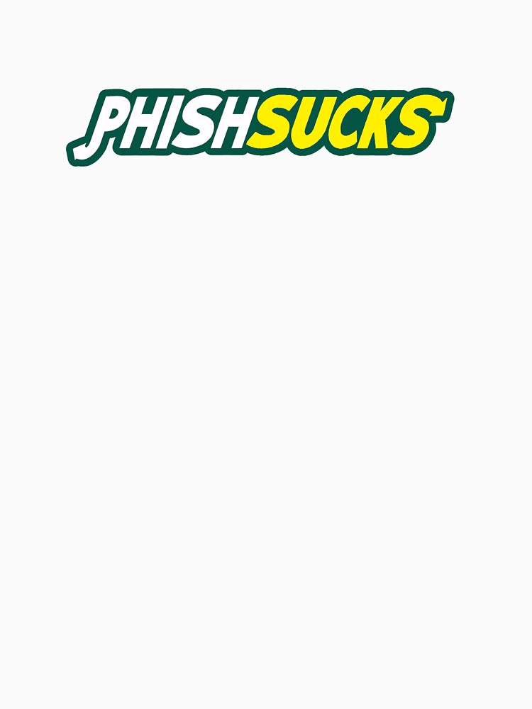 Phish Sucksway by Phish Sucks