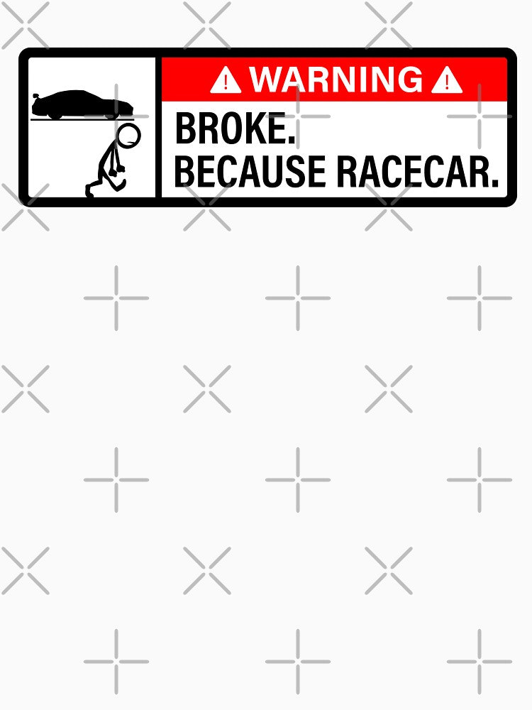 Broke, because racecar. by ElseWorldDesign