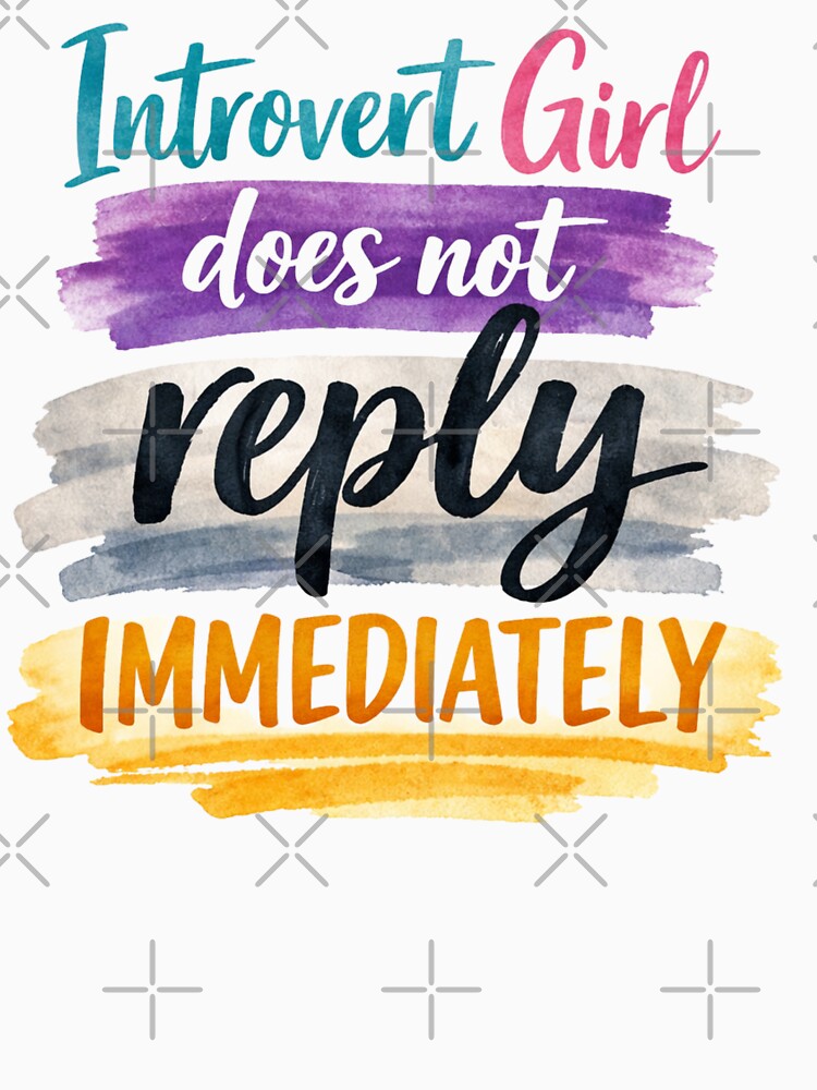 Introvert Girl Does Not Reply Immediately by PamLeeDesign