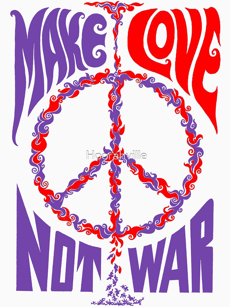 Make Love Not War by Hoorahville