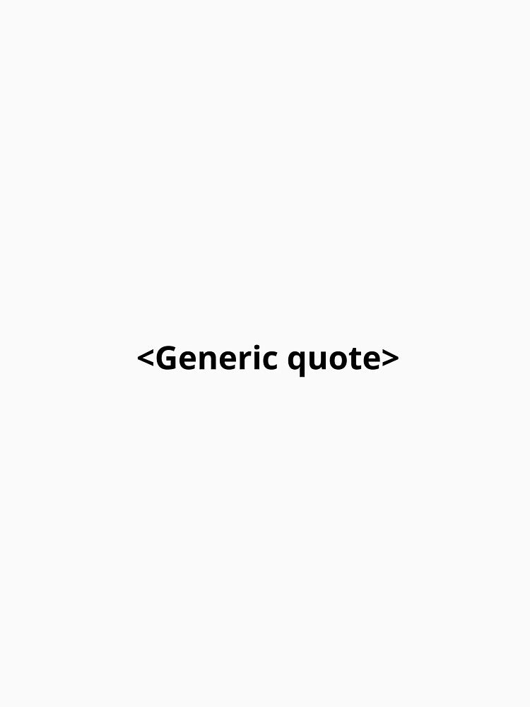 Generic t shirt by OffensiveTCG