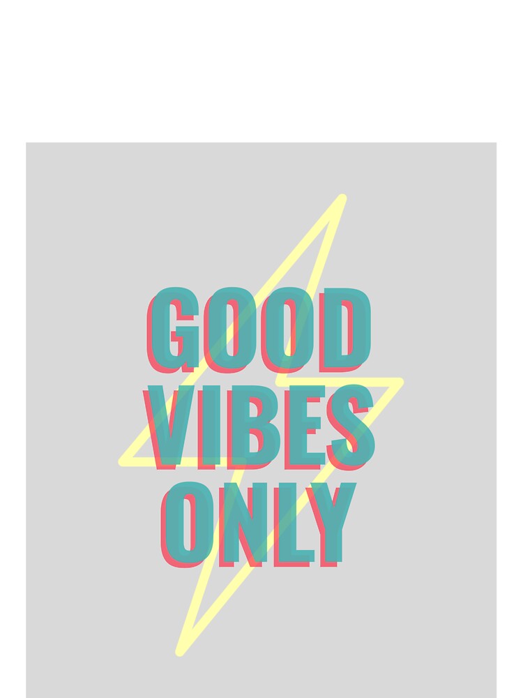 Good Vibes Only 2 Color Text T-shirt by stepstogreen