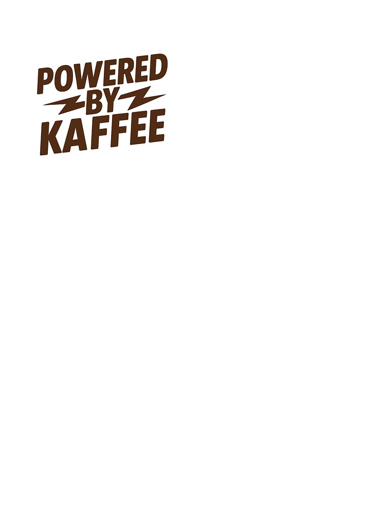 Powered by Coffee – Funny Coffee Saying by IronieKaffee