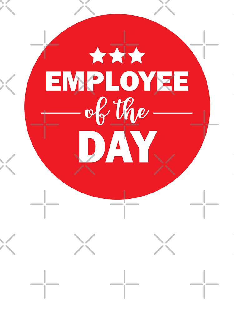 Employee of the Day Funny Office by HotHibiscus
