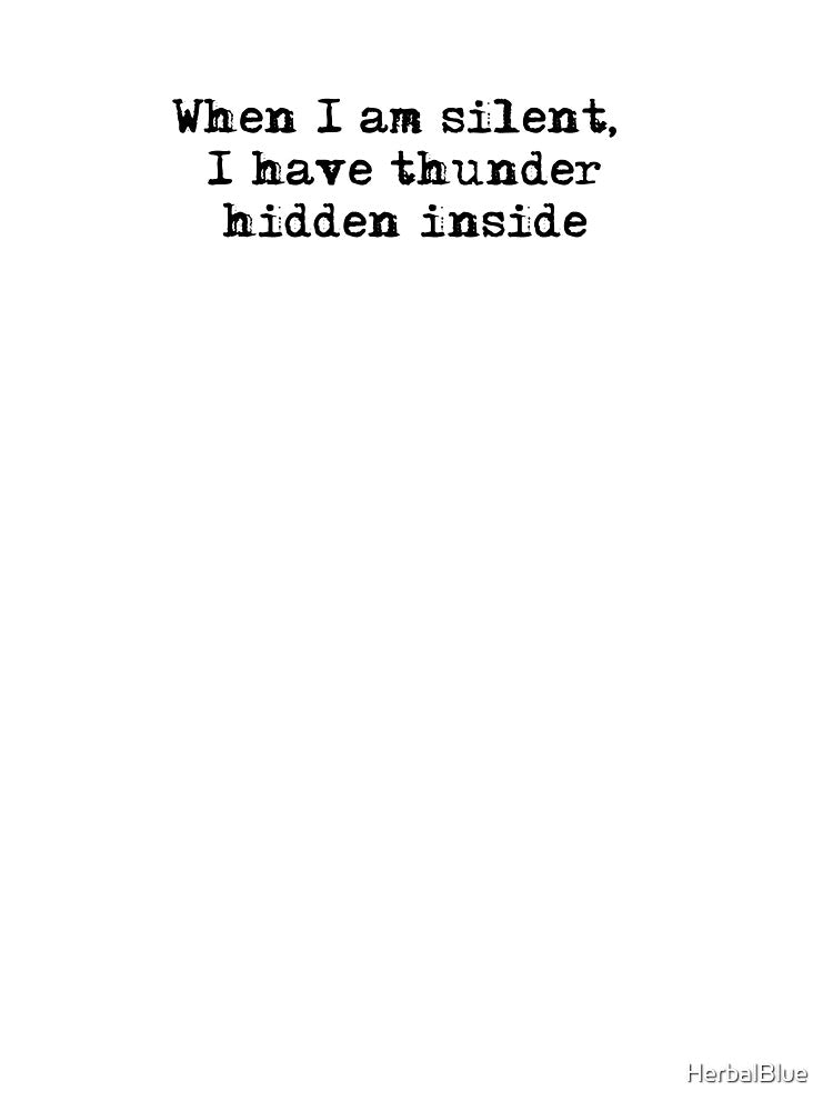 When I am silent, I have thunder hidden inside typewriter by HerbalBlue