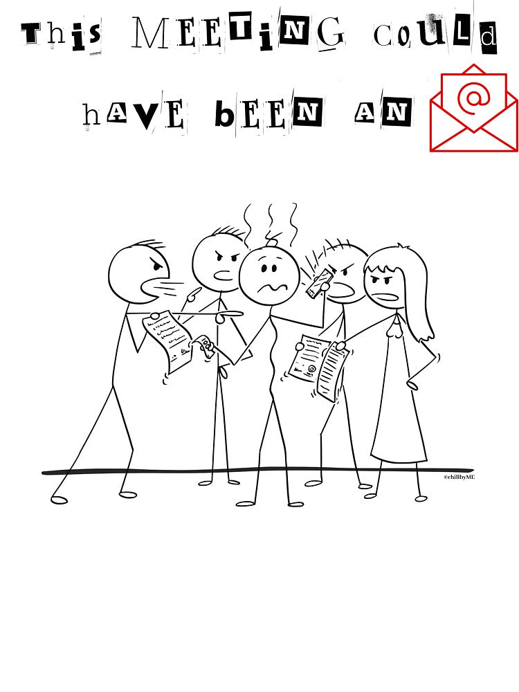 This Meeting Could Have Been an Email – Funny Office Meeting Humor Stickman Illustration by chillbyME