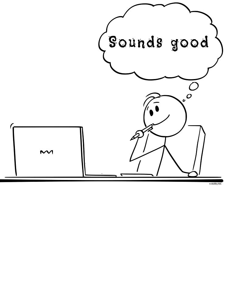 Sounds Good” – Minimalist Office Dark Humor Quote by chillbyME