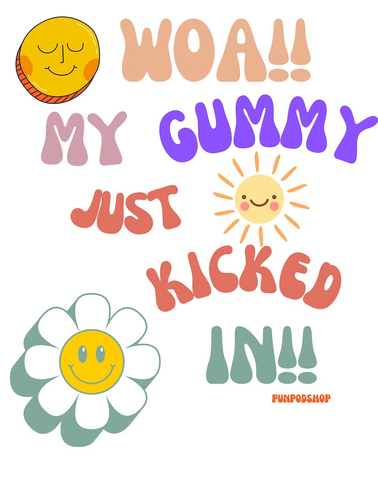 WOAH My Gummy Just Kicked In T-Shirt, Funny Graphic Tee, Cute Smiling Faces Shirt, by Crealityofit