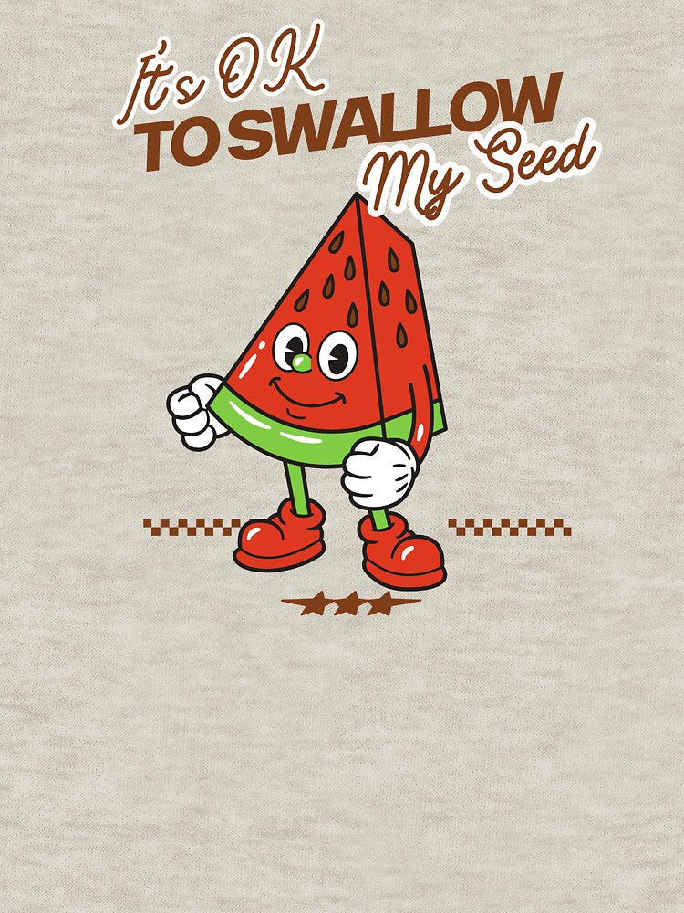 It's ok to swallow my seed. by NicMacTees