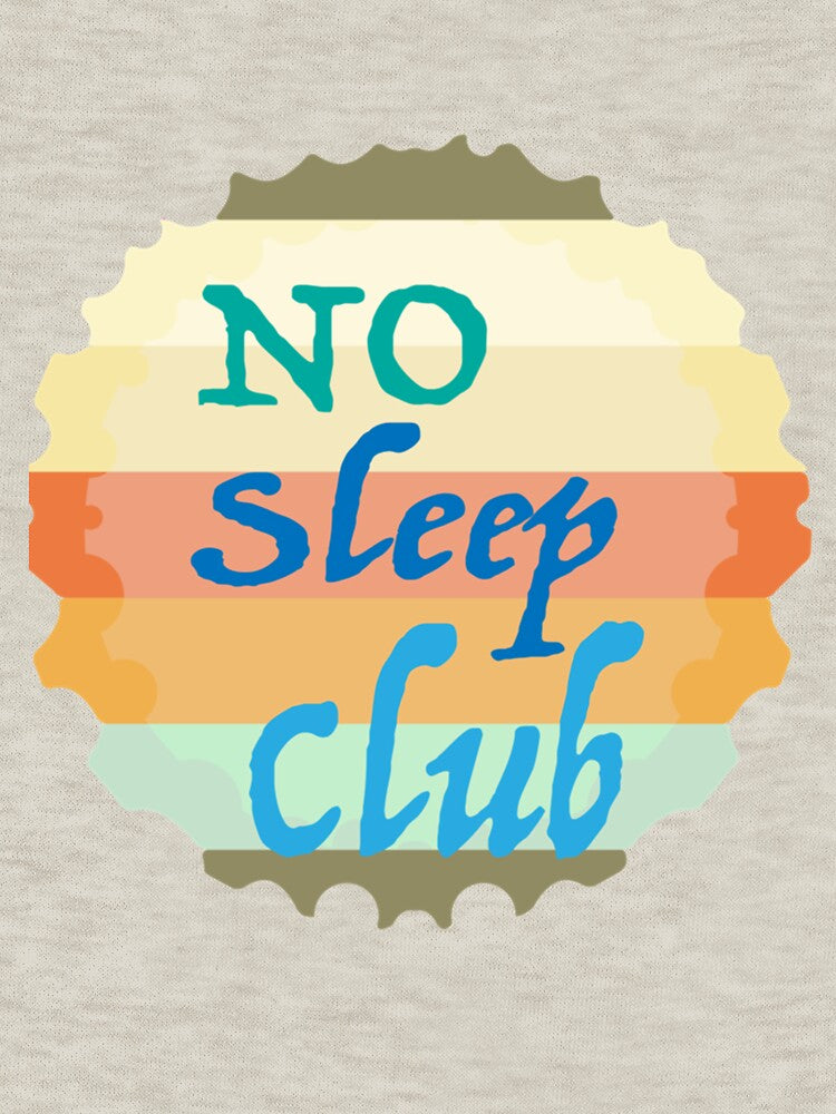 Women Men No Club Sleep Funny Design by AhoofeCLS