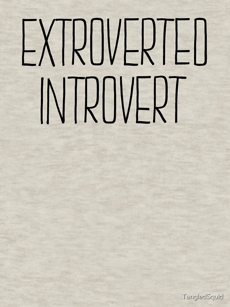 Extroverted Introvert by TangledSquid