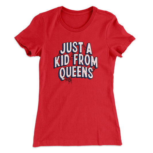 Just A Kid From Queens Women's T-Shirt