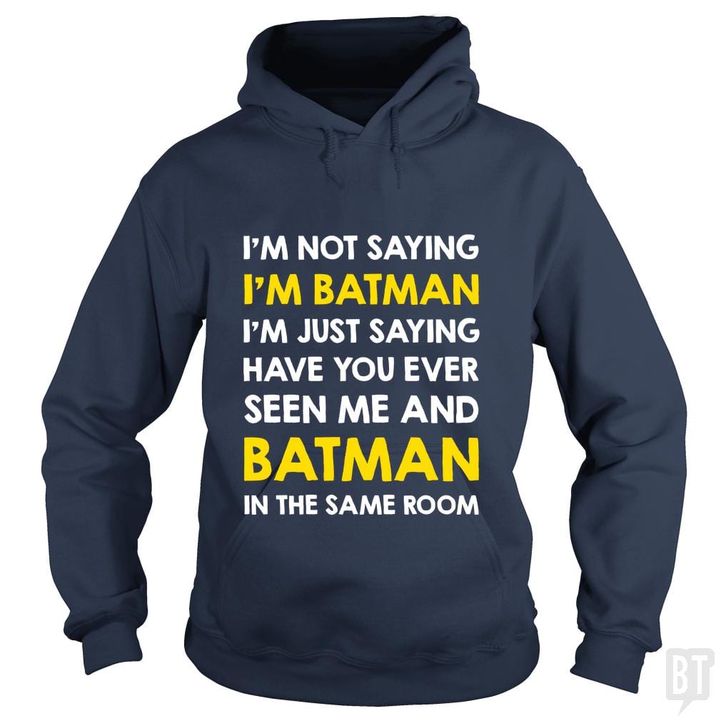 Just Saying Hoodie