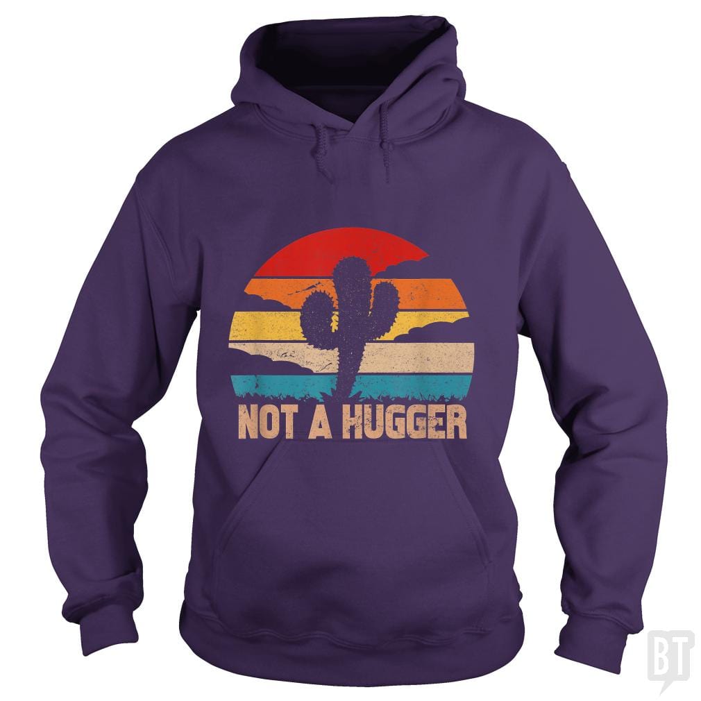Cactus Sarcastic | Not A Hugger Hoodie