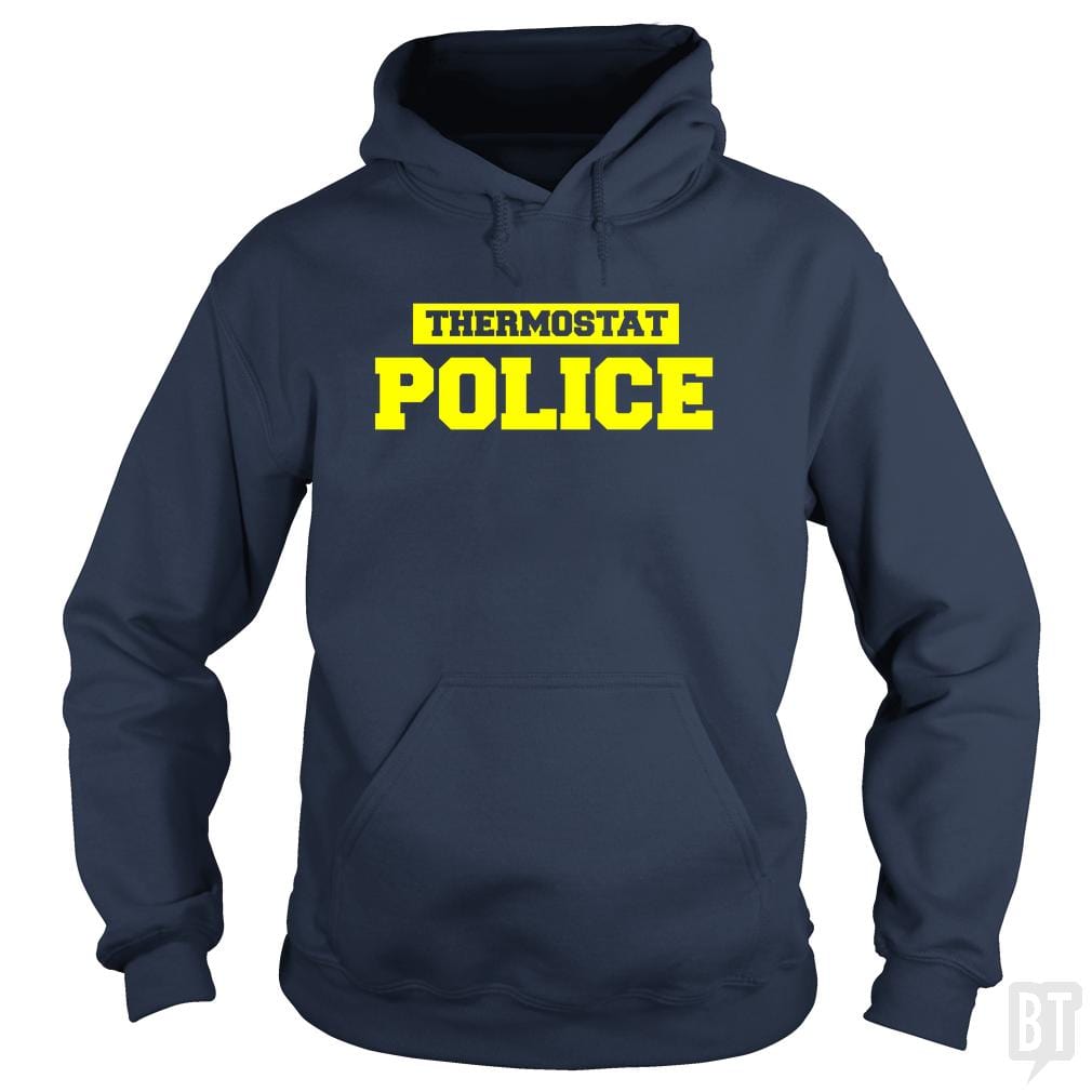 Thermostat Police Hoodie