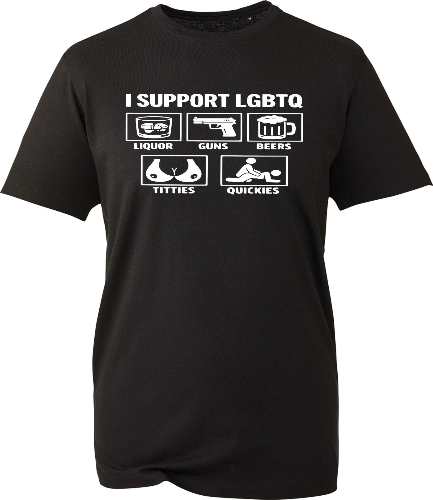 I Support LGBTQ Funny Men Women Sarcastic Joke Slogan Tee Liquor Guns T Shirt