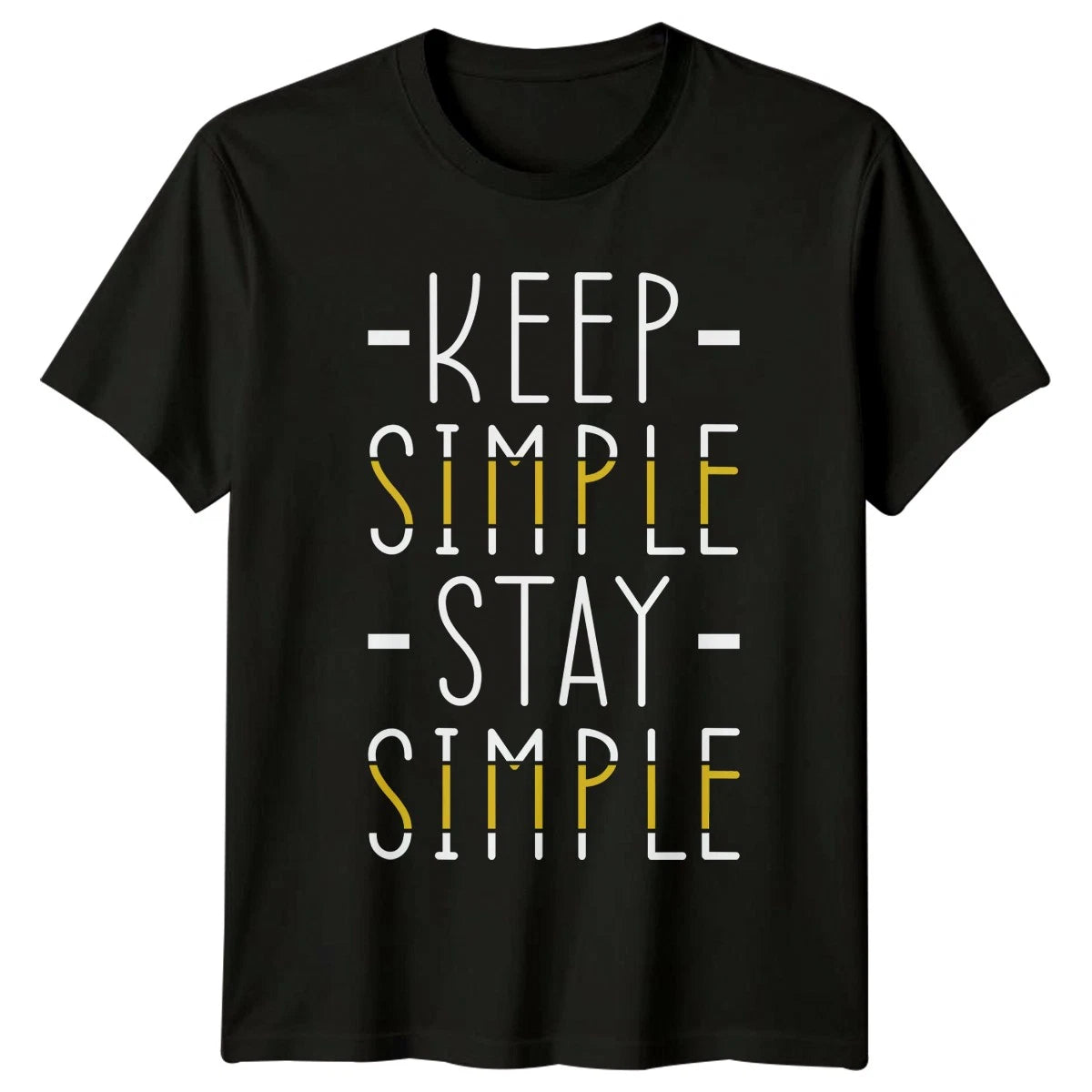 Keep Simple Stay Simple T-Shirt Minimalist Quotes Lifestyle Birthday Gift