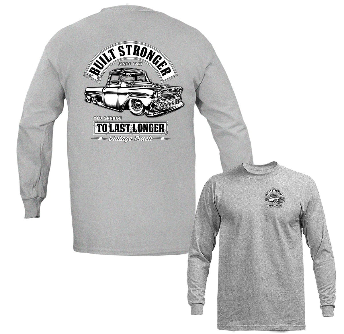 Built Stronger Vintage Truck Hot Rod Classic Vehicle Car Automobile Long Sleeve