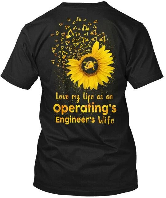 Love My Life As Operating Engineers Wife T-Shirt Made in the USA Size S to 5XL