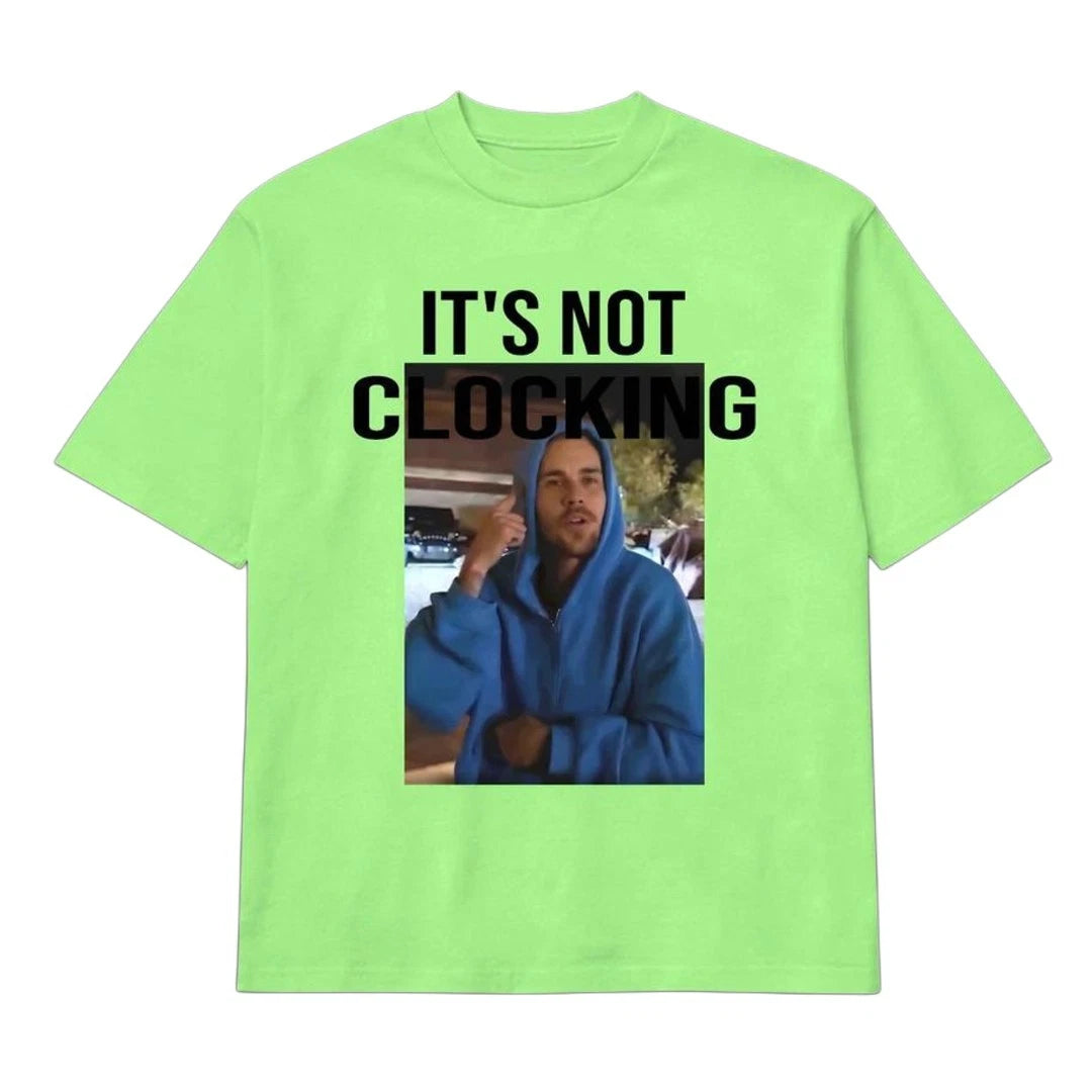 Justin Bieber It's Not Clocking Meme Graphic T-shirt S-5XL