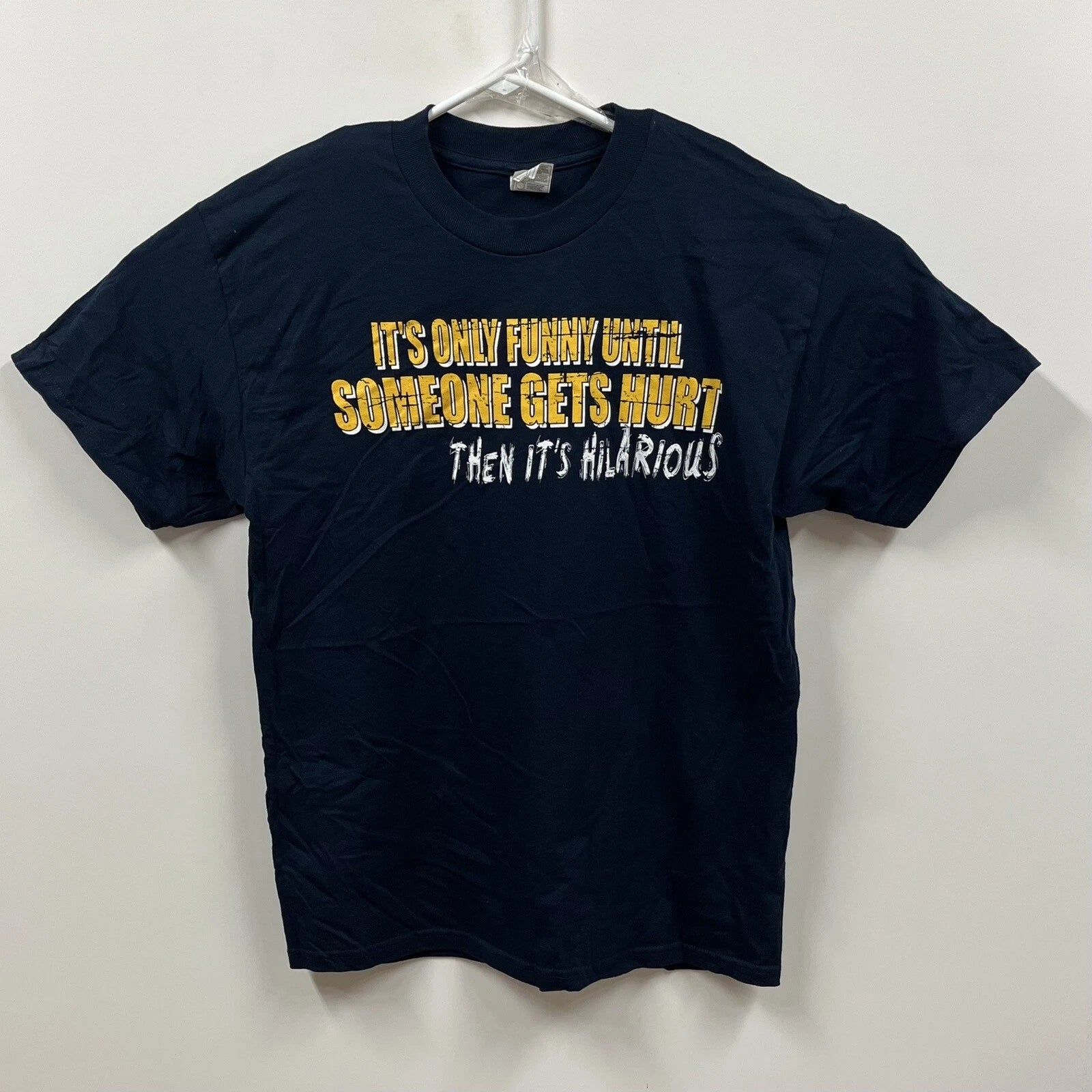 Y2k Funny Dad Joke Tee Mens Large Funny Till Someone Gets Hurt It’s Hilarious