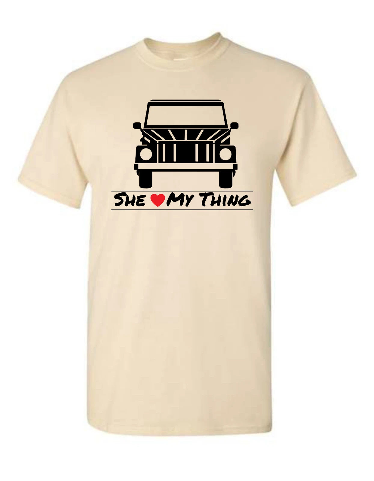 She Loves My Thing - Graphic T-Shirt