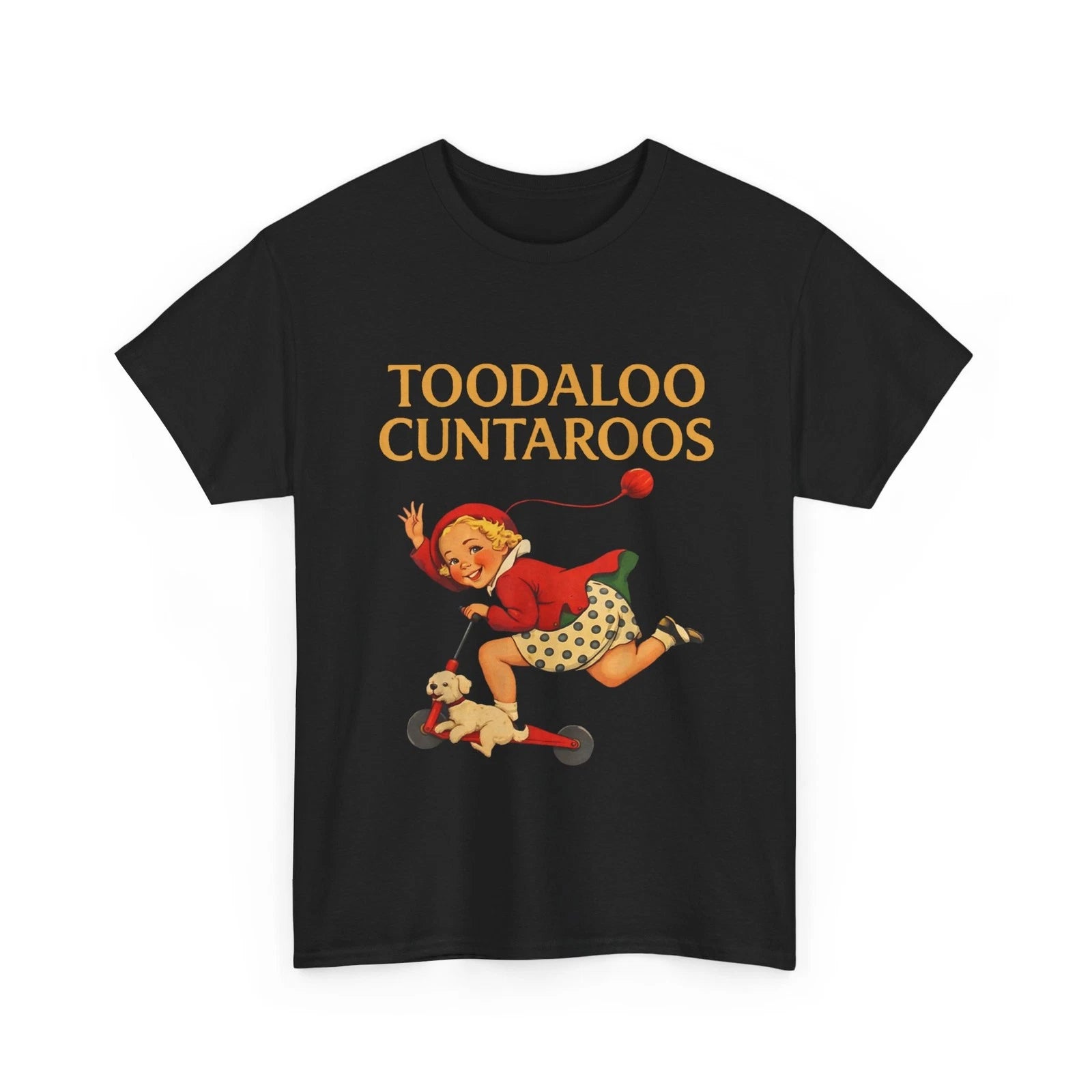 Toodaloo Cuntaroos T-Shirt, Scooter Sarcastic Humor Shirt