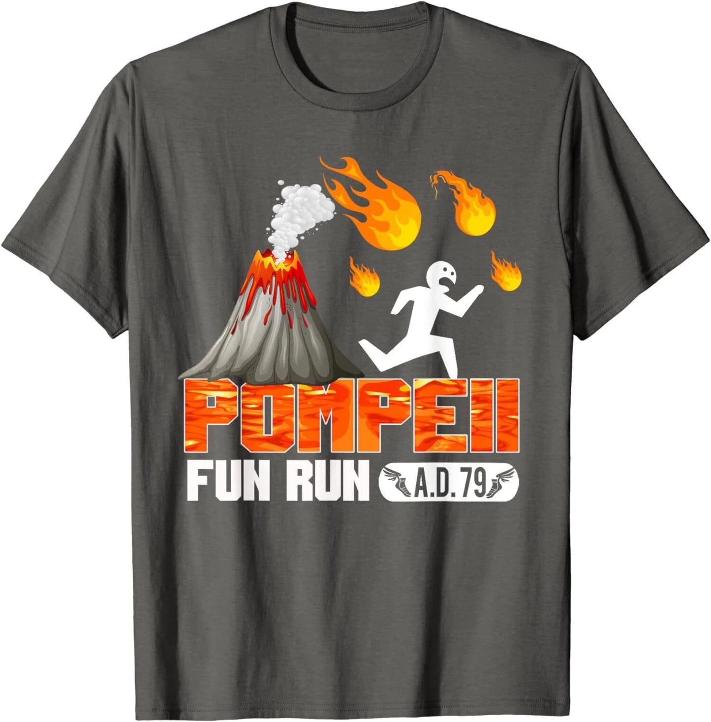 Pompeii Fun Run 79 AD Funny Volcano Running Unisex T-Shirt
