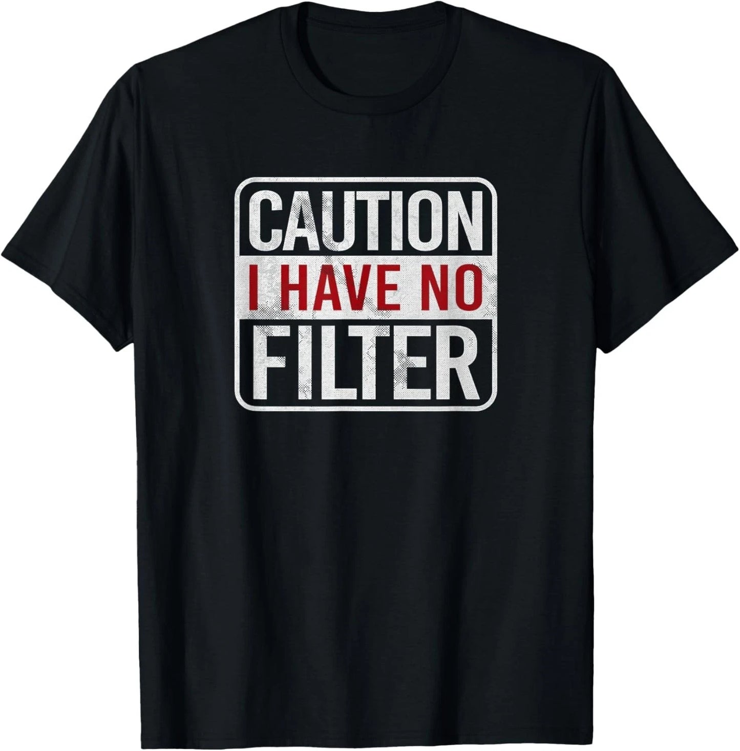 Caution I have no filter Funny sarcastic humor Short Sleeve Gift Unisex T-Shirt