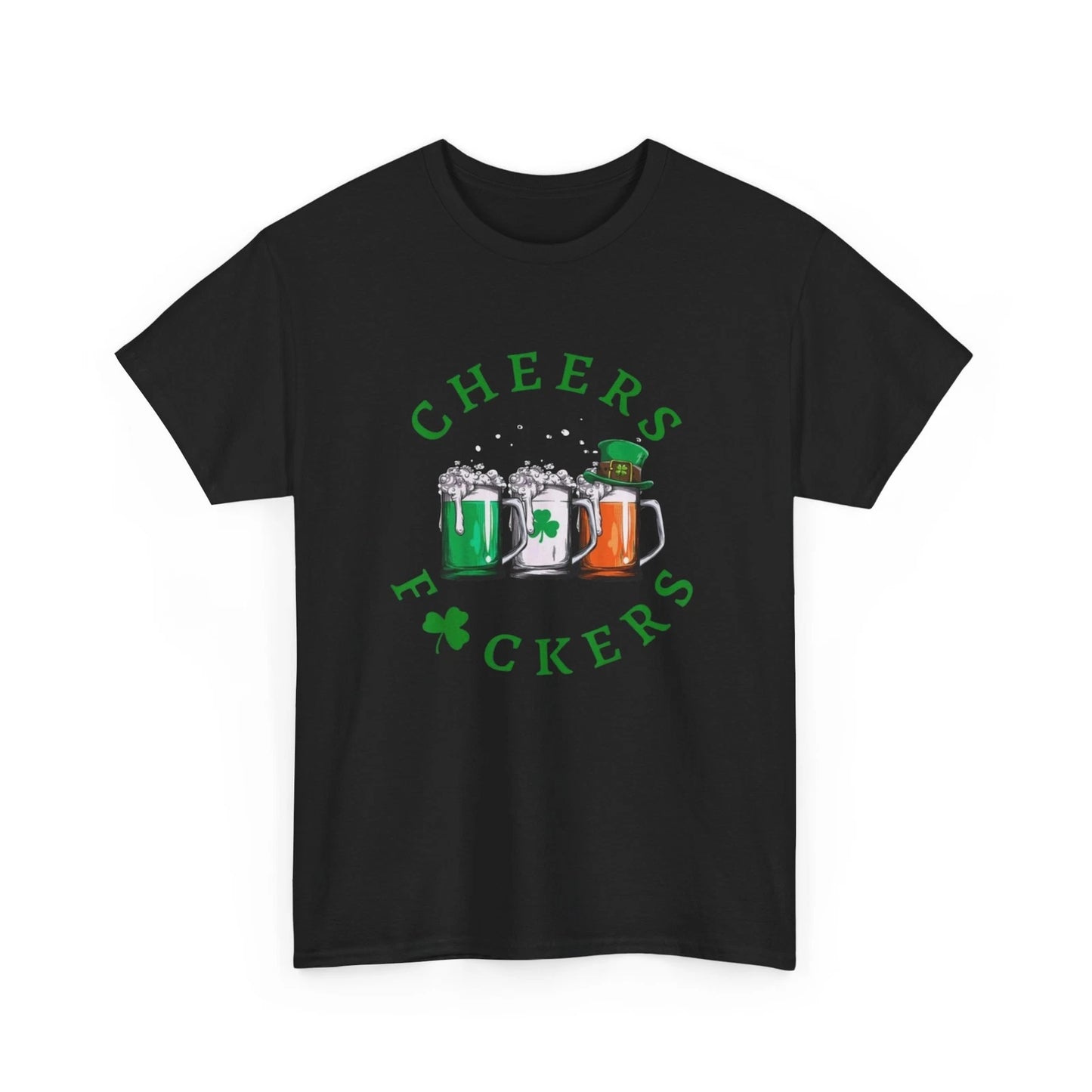 Cheers F*ckers St. Patrick's Day Tee, Unisex Cotton T-Shirt for Beer Lovers