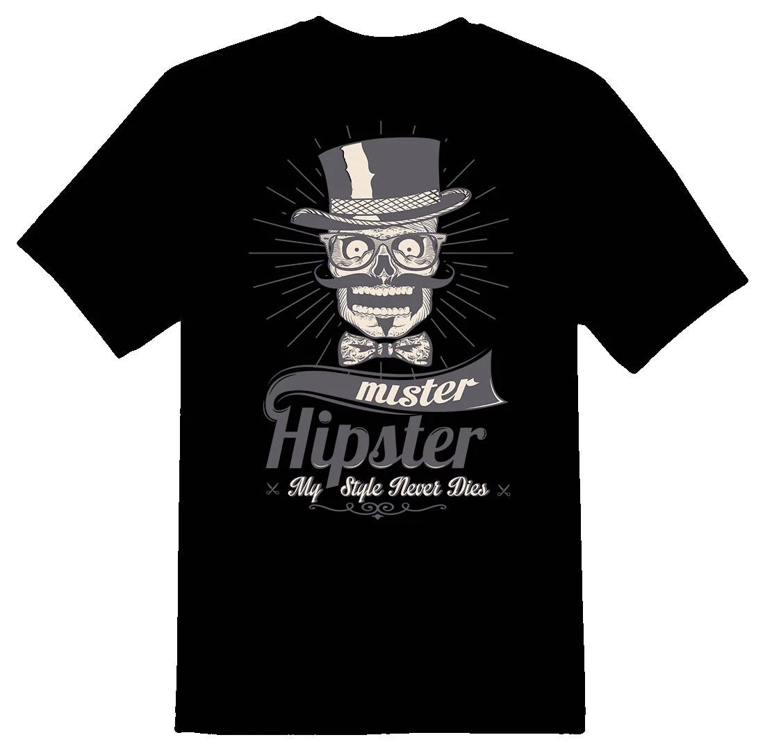 Mr.Hipster my style never dies. black or white Tee