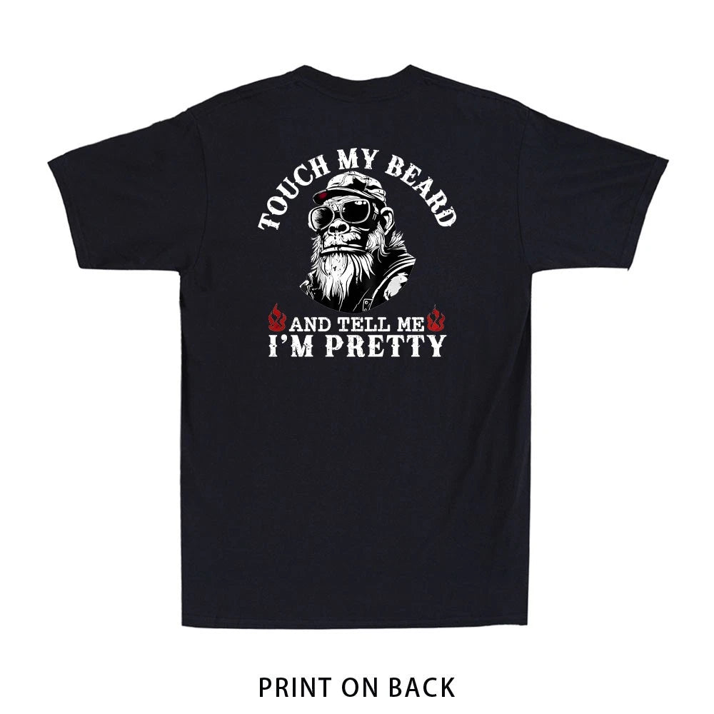 Touch My Beard and Tell Me I'm Pretty Monkey Gift (Print On Back) Men's T-Shirt