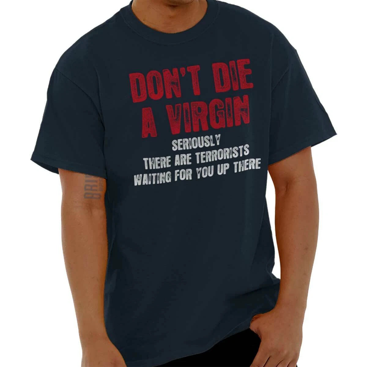 Dont Die A Virgin Funny Sarcastic Humor Gift Mens Casual Crewneck T Shirts Tees