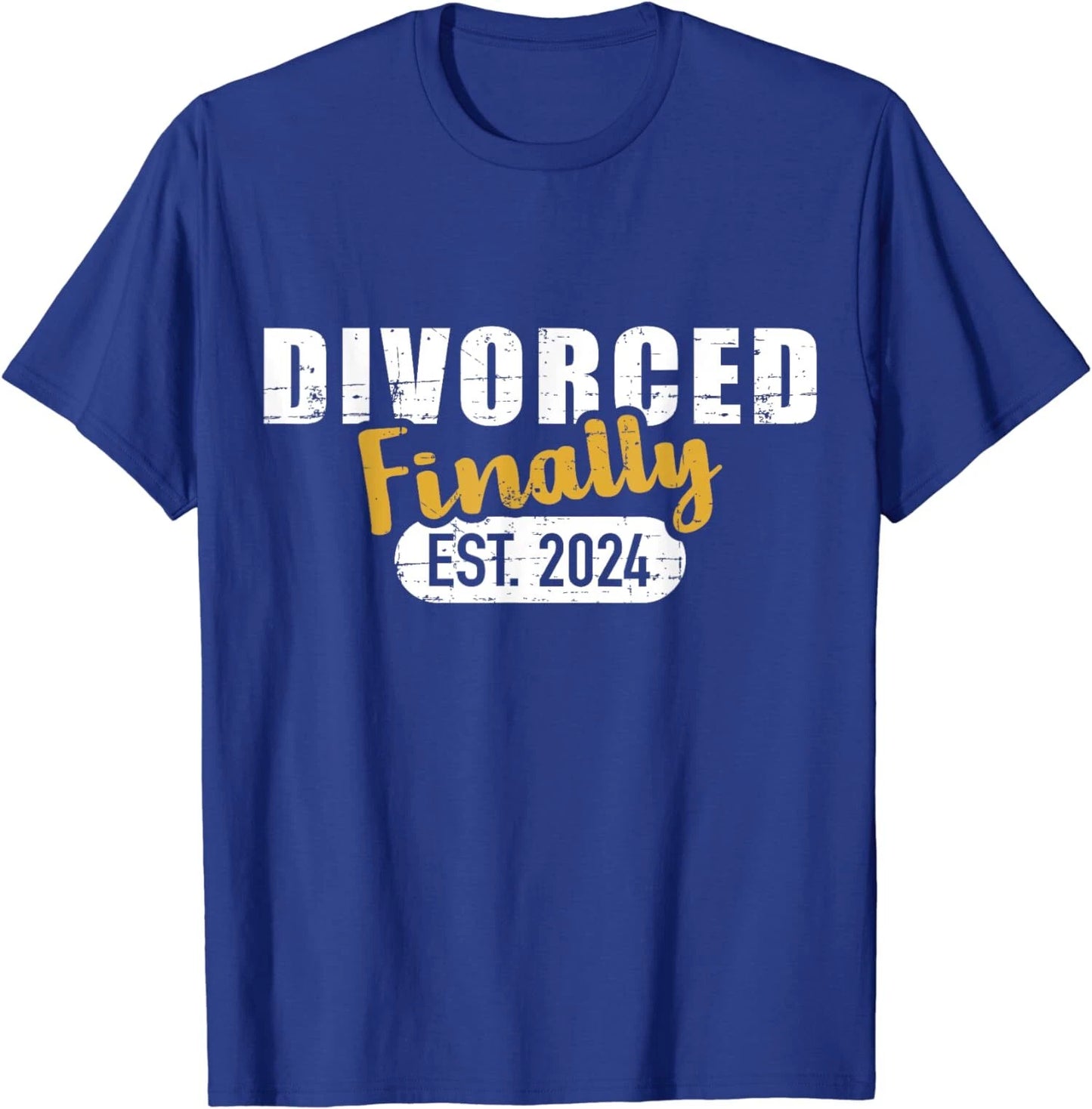 Funny Divorced Finally Est. 2024 Joke Theme Unisex T-Shirt