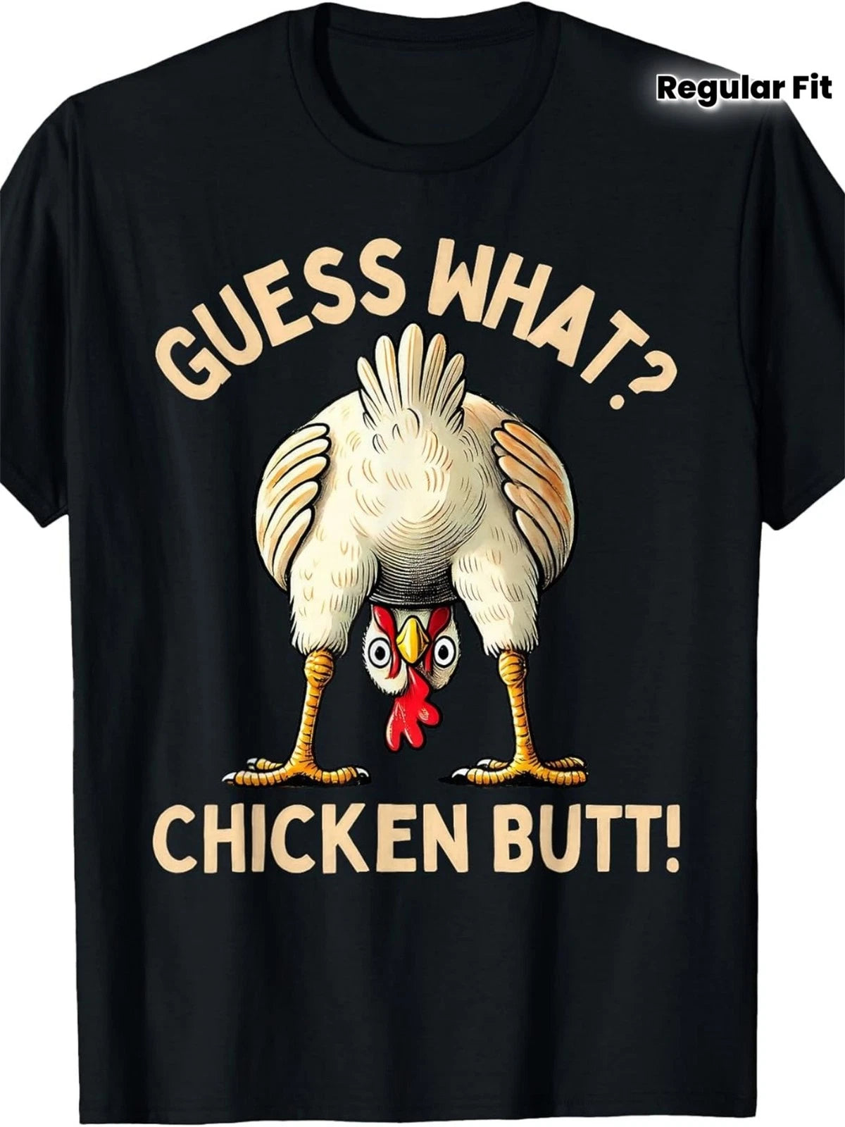 Guess What Chicken Butt | Chicken Lover Funny Chicken Meme T-Shirt