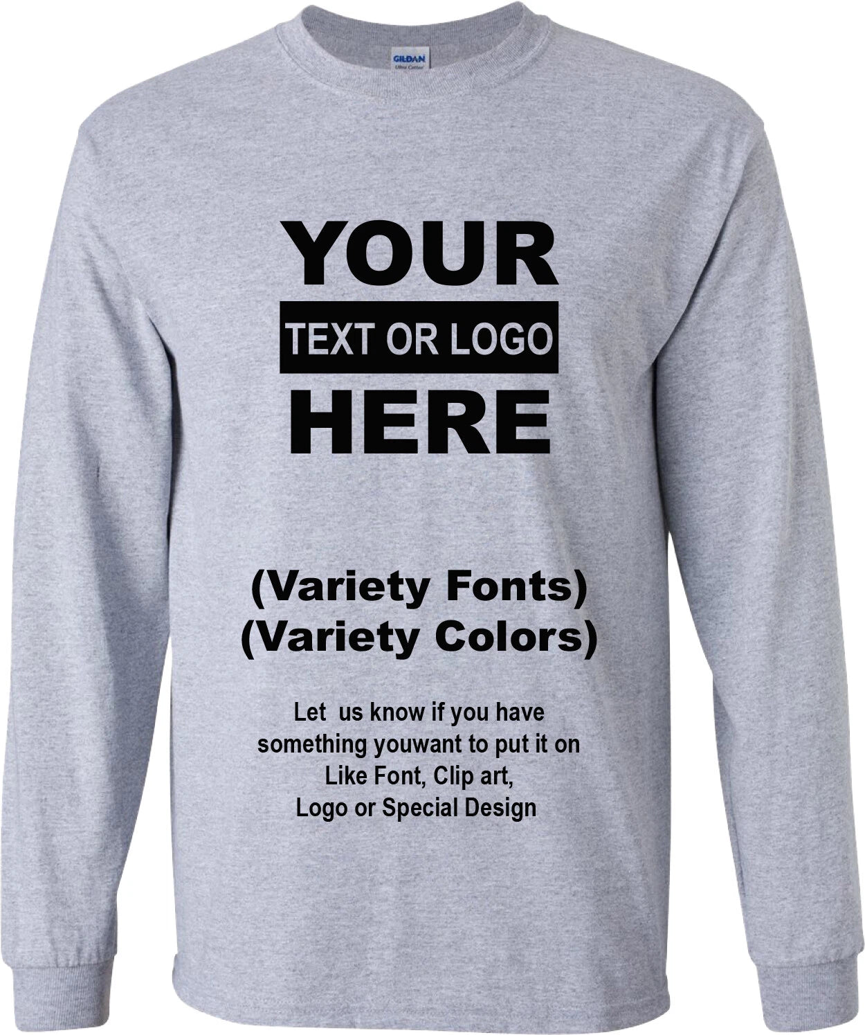 Personalized Customs Long Sleeve T-Shirt Text / Logo
