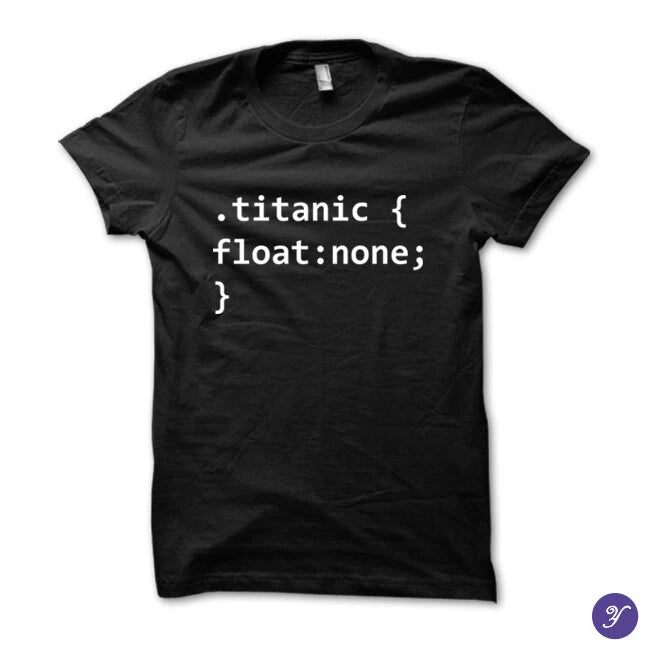 Titanic code tshirt - web designer, css, html, web developer