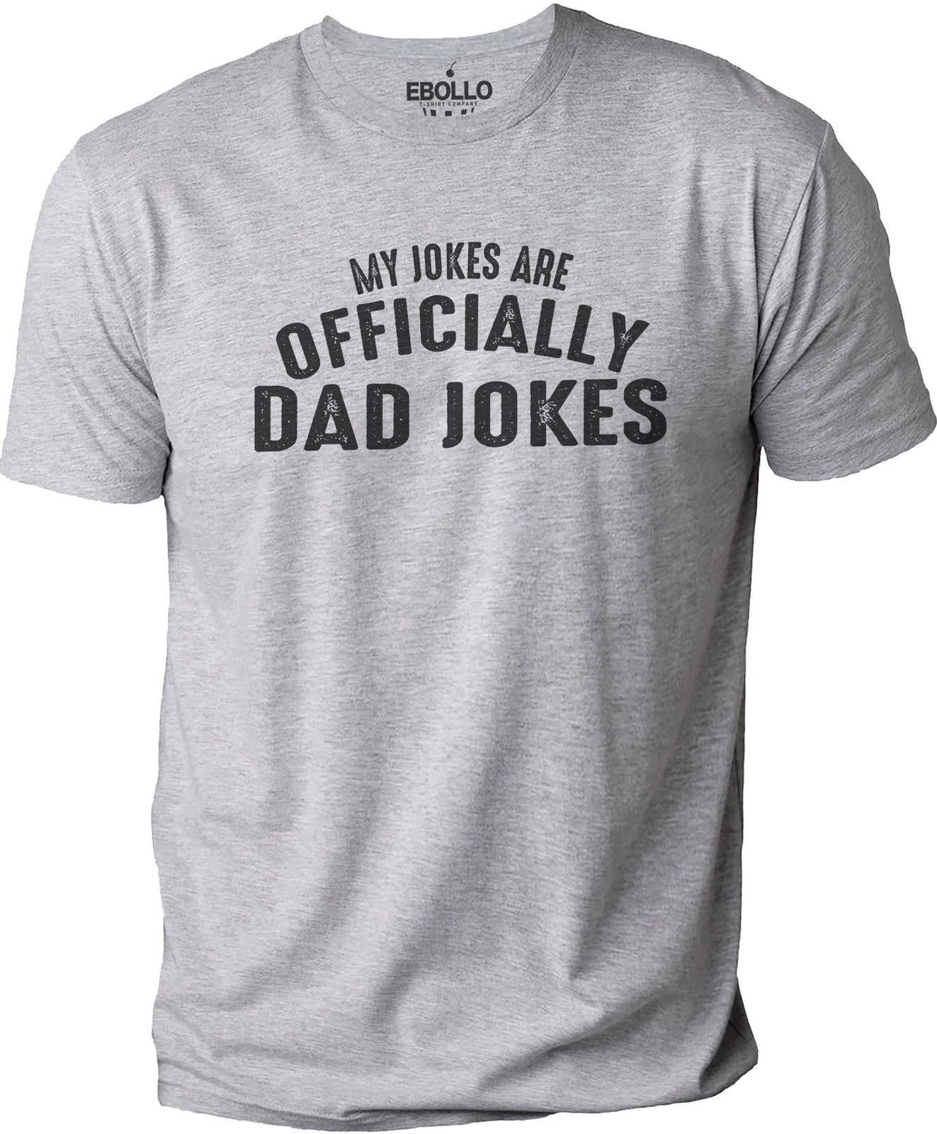 My Jokes are Officially Dad Jokes Funny Shirt Novelty Sarcastic Fathers Day Tee