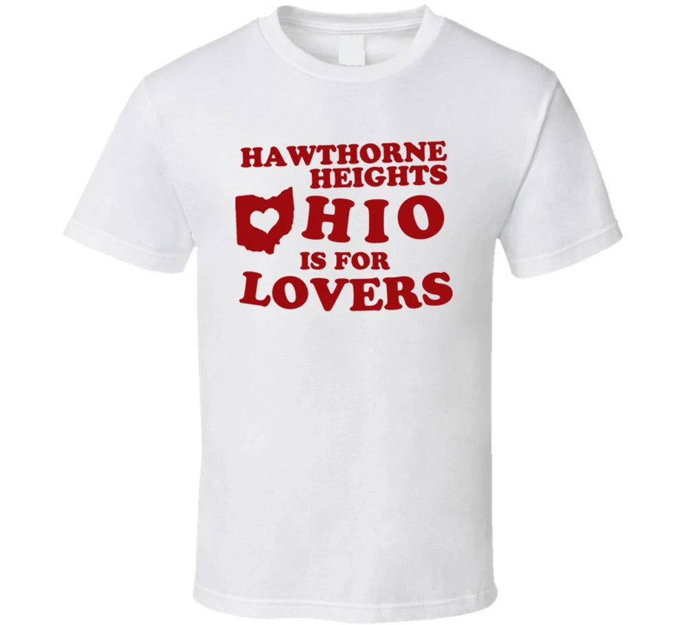 Hawthorne Ohio is for lovers heights t shirt