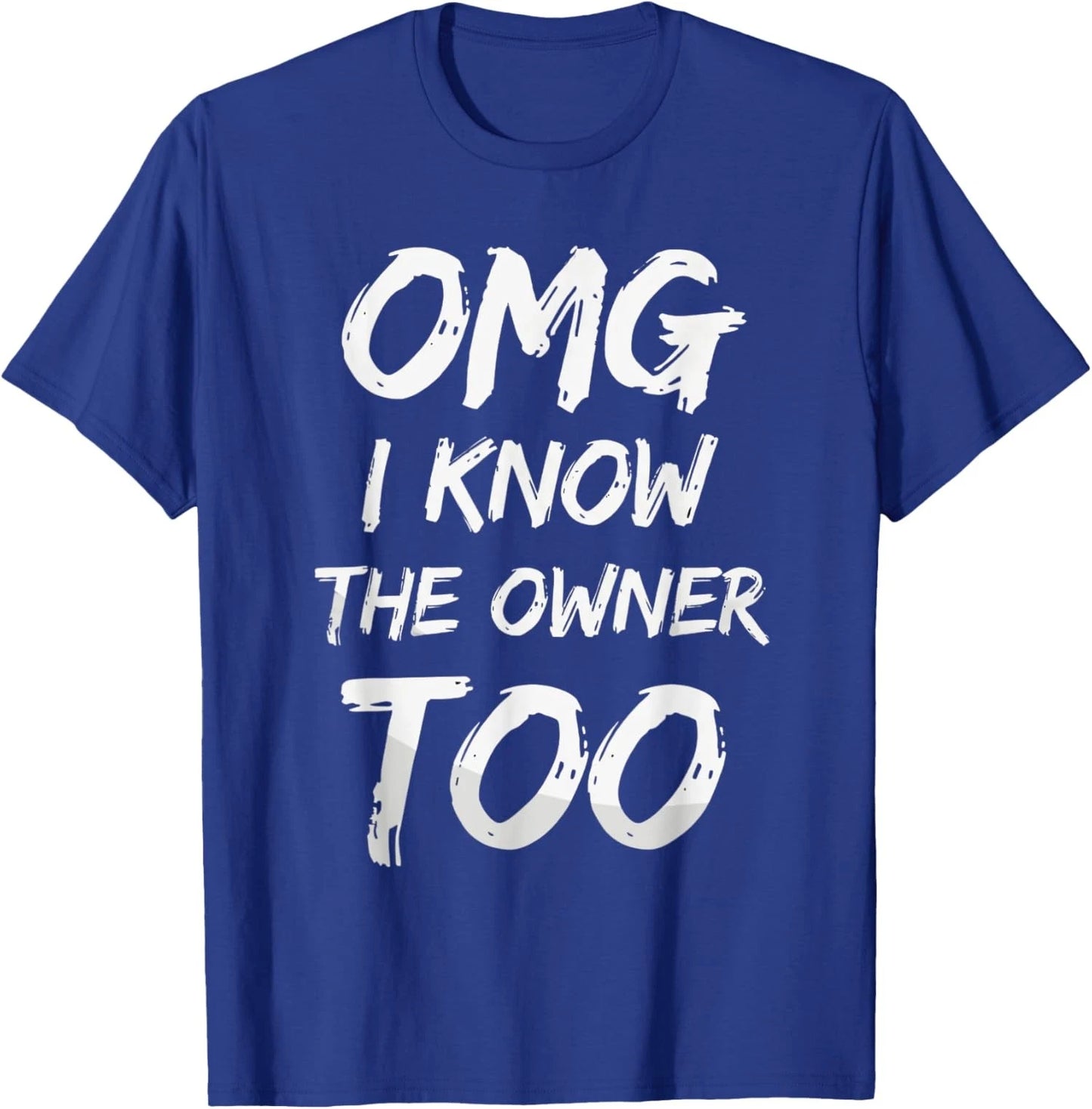 OMG I Know The Owner Too Funny Bartender Quote Unisex T-Shirt