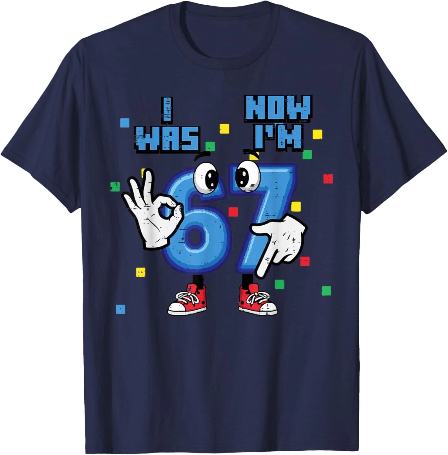 7th Birthday I was 6 Now Im 7 Hands 67 Meme Boys Kids Unisex T-Shirt