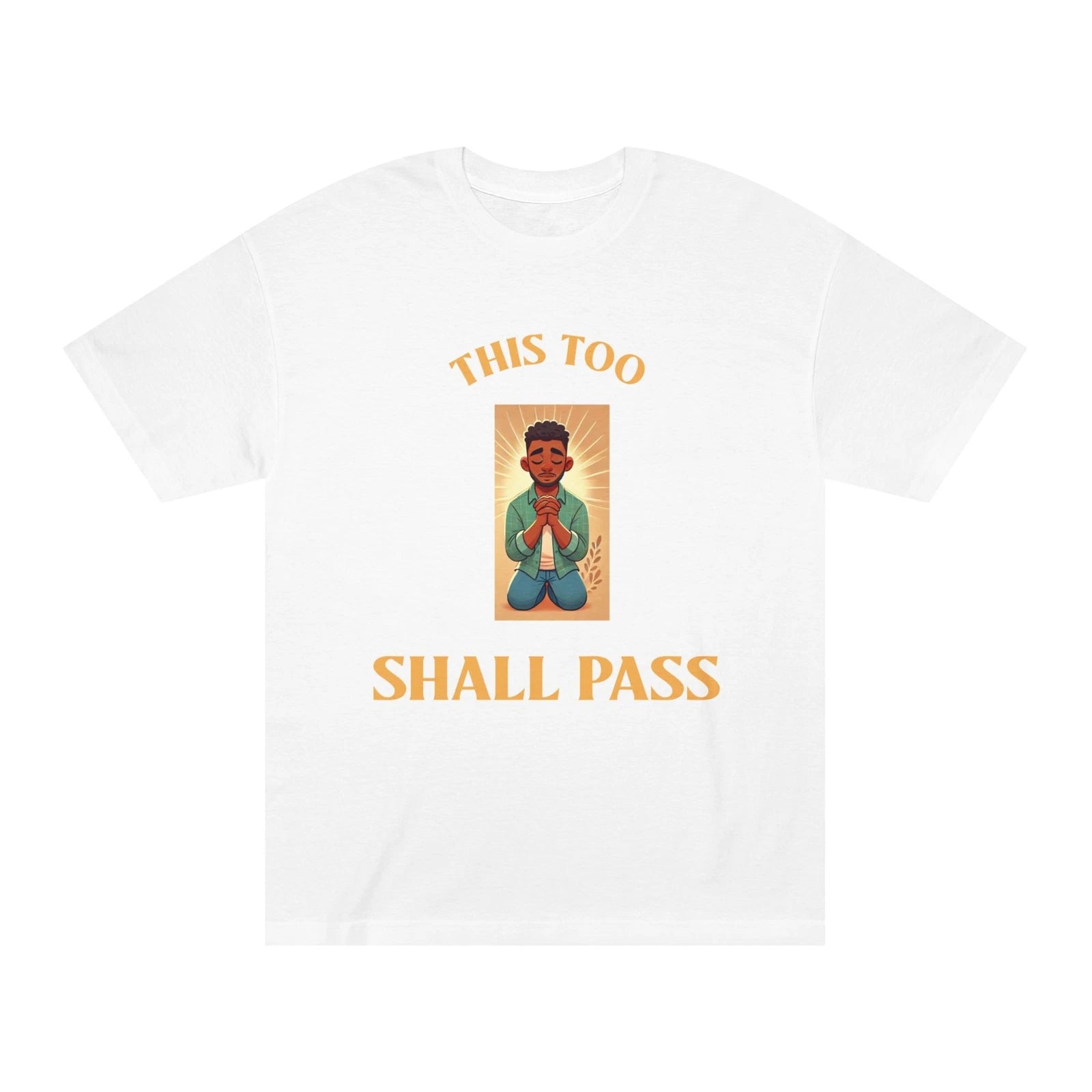Inspirational T-Shirt, This Too Shall Pass Tee, Unisex Shirt, Positive Quote