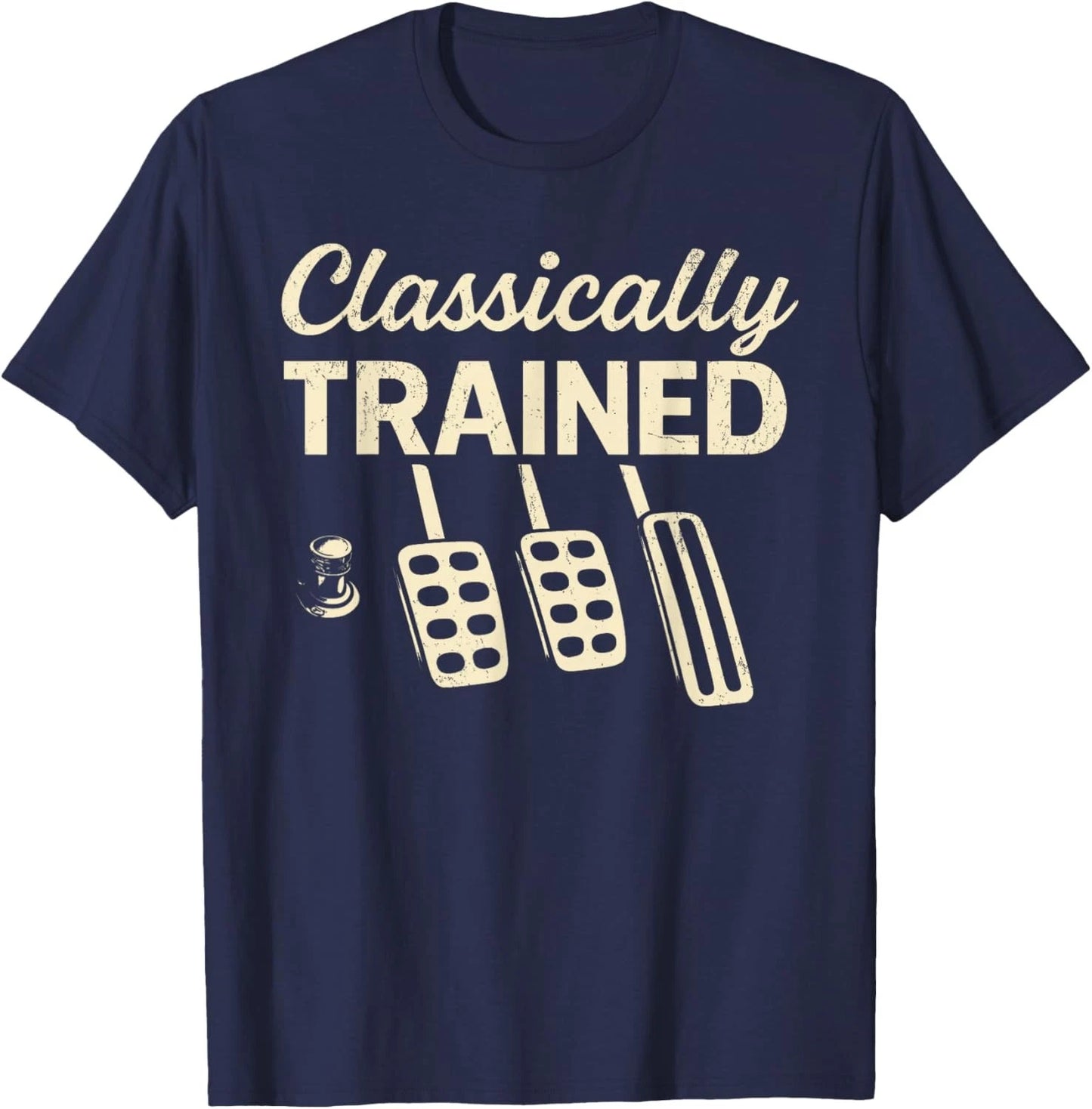 Classically Trained with Dimmer Manual Car Pedals Driving Unisex T-Shirt