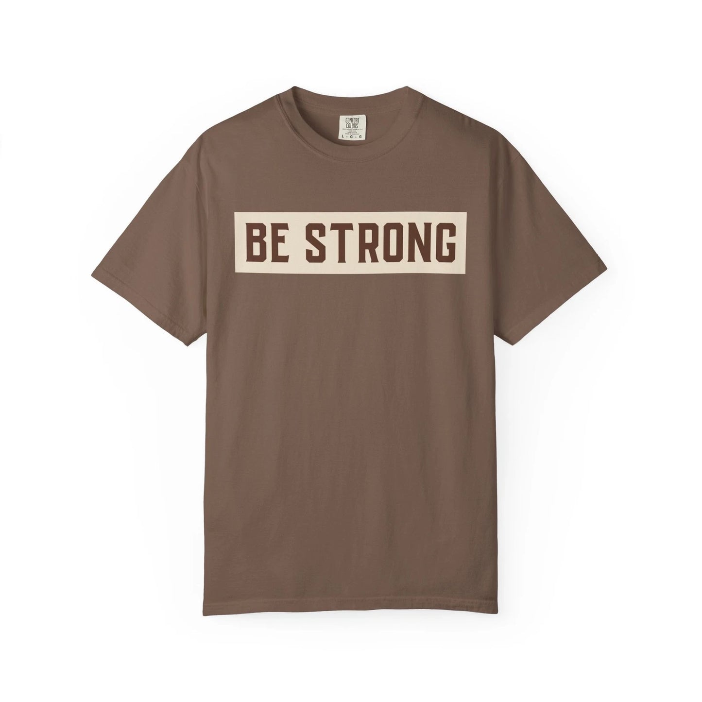 Be Strong Unisex Garment-Dyed T-shirt, Motivational Tee, Casual Wear, Gift [...]