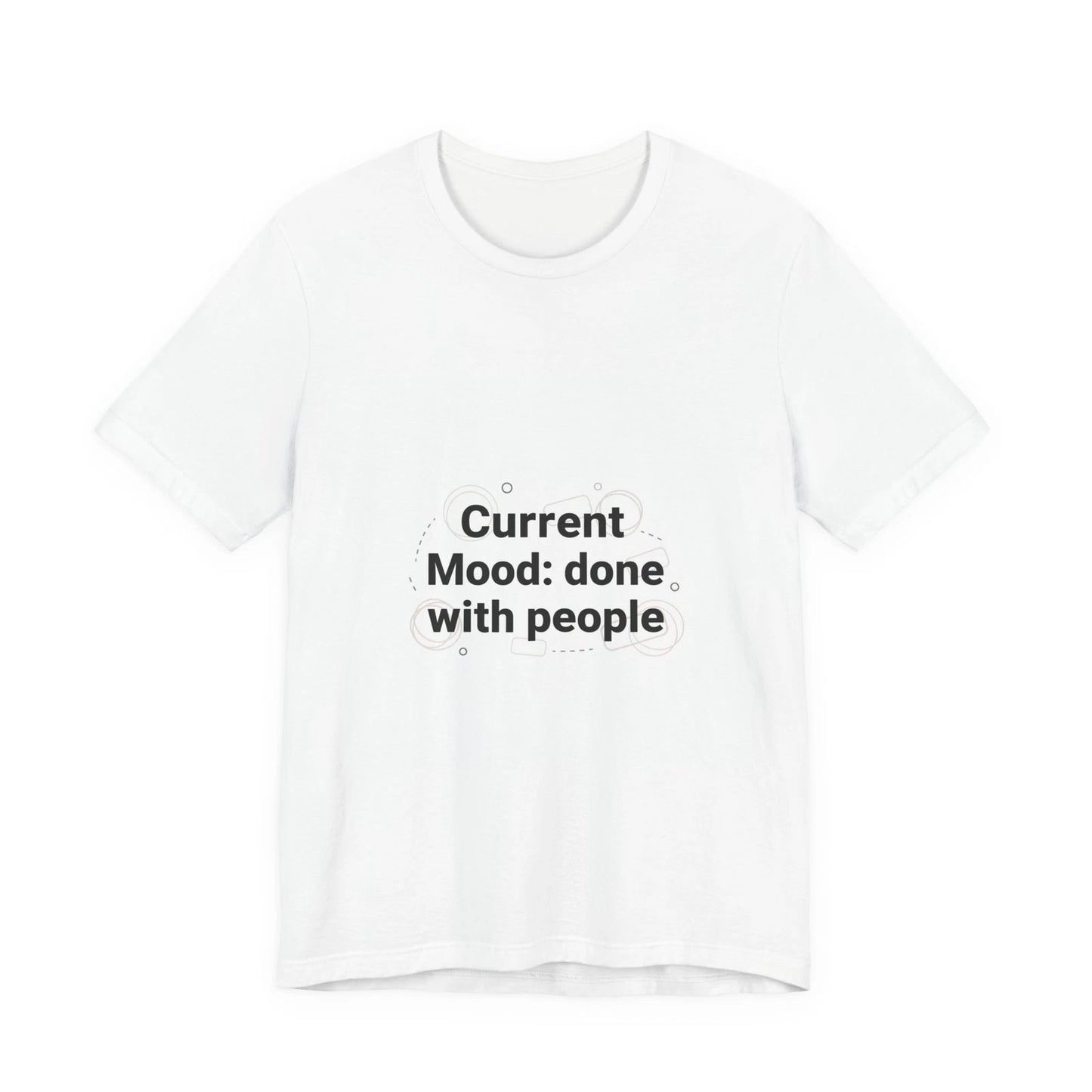 Current Mood: done with people T-Shirt | funny introvert shirt, anxiety humor