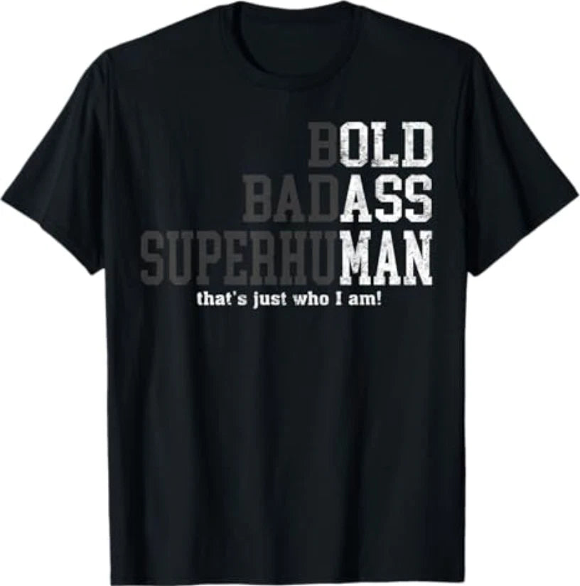Funny Man Saying Gag Gift Birthday Husband Dad Fathers Day T-Shirt