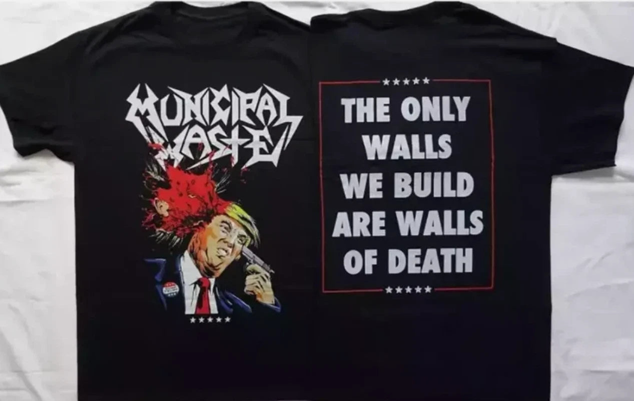 Municipal Waste Dump Donald Trump 2 SIDES black T-shirt S to 5XL